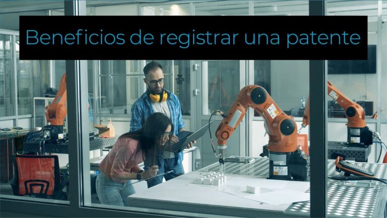 Ventajas de Registrar una Patente en Propiedad Intelectual