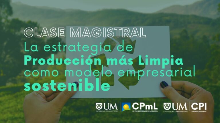 Transformaci&oacute;n hacia un Modelo de Negocios Sostenible y Producci&oacute;n Limpia