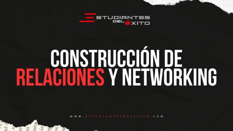 Construcci&oacute;n Efectiva de Relaciones en el Networking Empresarial