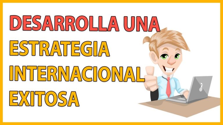 Estrategias Efectivas para la Internacionalizaci&oacute;n en Negocios Globales